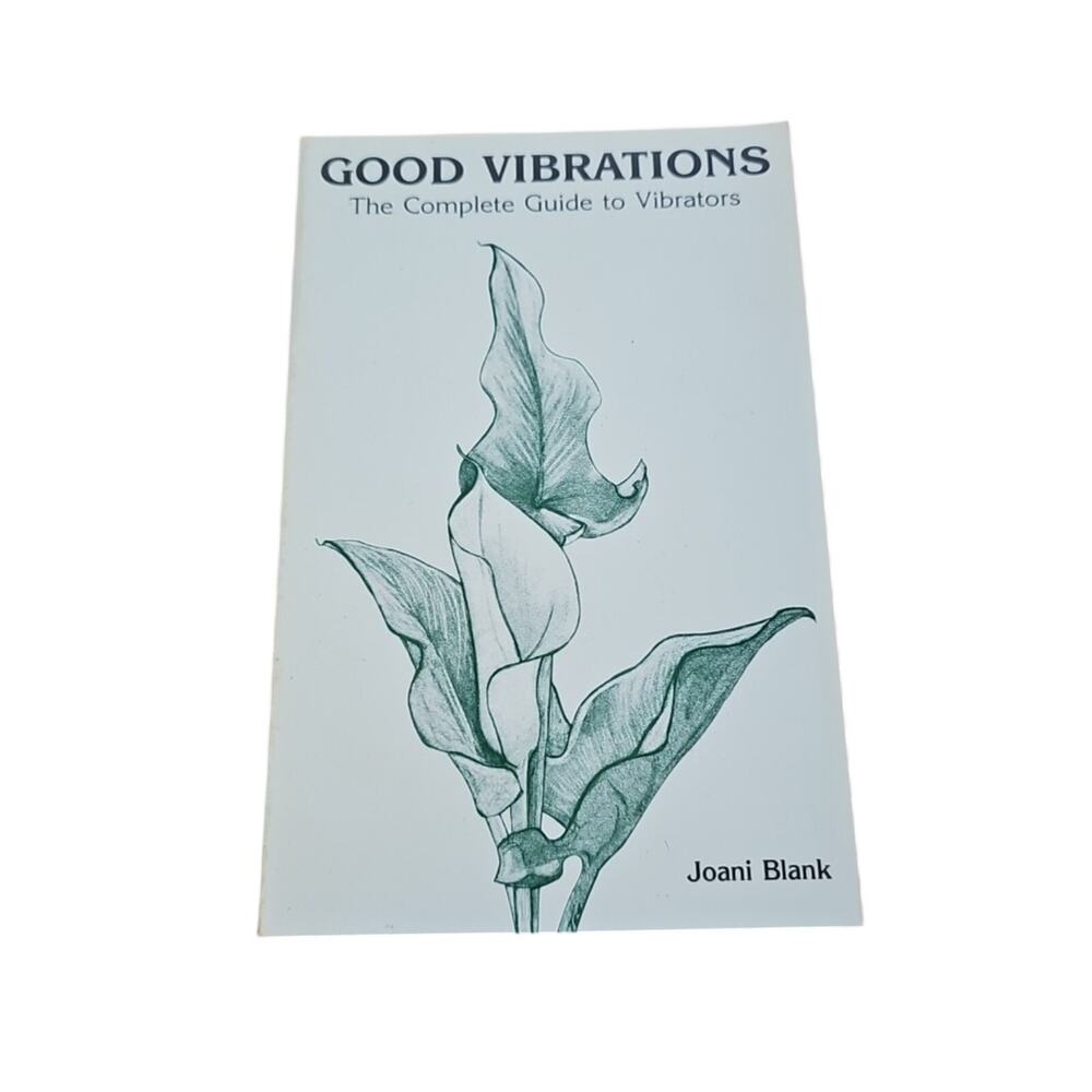 Good Vibrations Complete Guide to Vibrators Book 1982 Joani Blank Buzzing Off